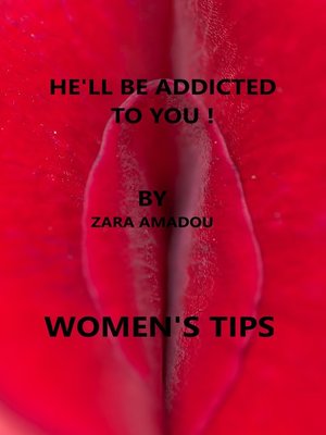 cover image of HE'LL BE ADDICTED TO YOU!